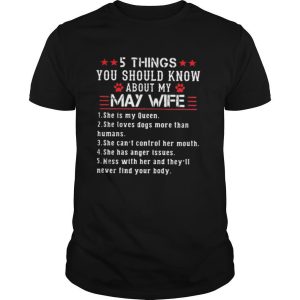 5 things you should know about my may wife shirt