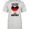 A Big Piece Of My Heart Lives In Germany 2021 T-shirt