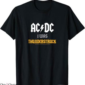 Ac Dc T-Shirt I Was Thunderstruck T-Shirt Music
