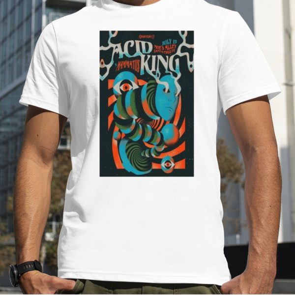 Acid king santa cruz ca 2023 shirt