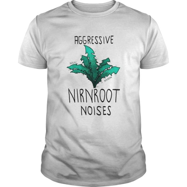 Aggressive Nirnroot Noises shirt