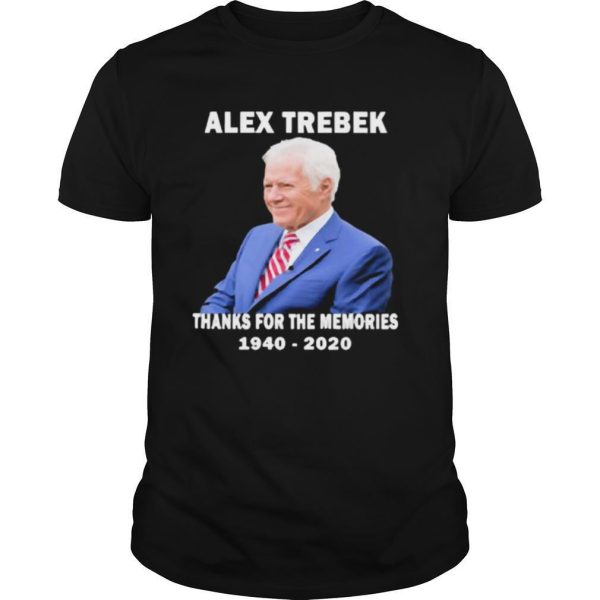 Alex Trebek Thanks For The Memories 1940 2020 RIP shirt