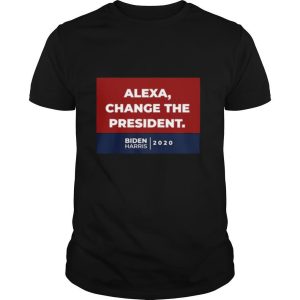 Alexa Change The President Biden Harris shirt