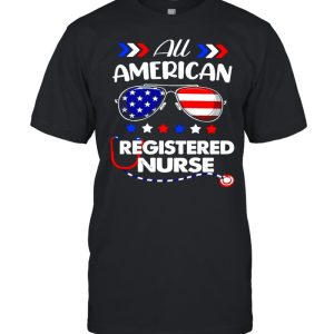 All American Registered Nurse 4th Of July Patriotic Usa Flag Nursing T-shirt