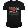 All I Want For Christmas Is Bitcoin Btc Crypto Ugly shirt