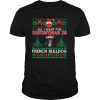 All I Want For Christmas Is French Bulldog Ugly Christmas shirt