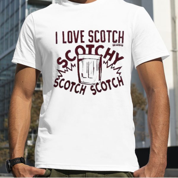 Anchorman I love Scotch shirt