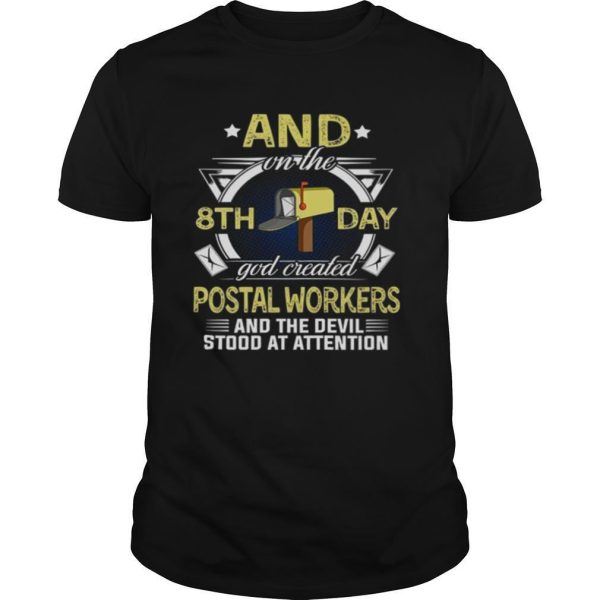 And On The 8th Day God Created Postal Workers shirt