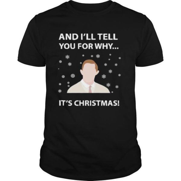 And ill tell you for why its christmas ugly shirt