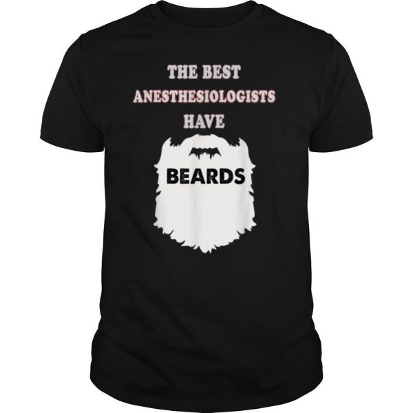 Anesthesiologist gifts, beards Mustaches men Anesthesiology T Shirt