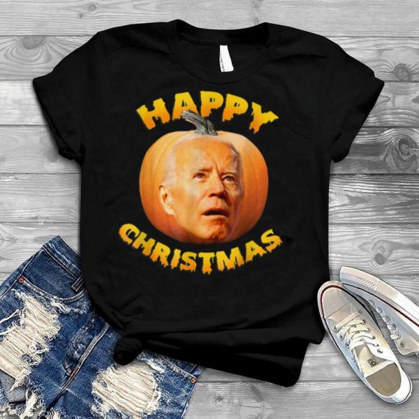 Anti Joe Biden Happy Christmas Holiday Pumpkin shirt