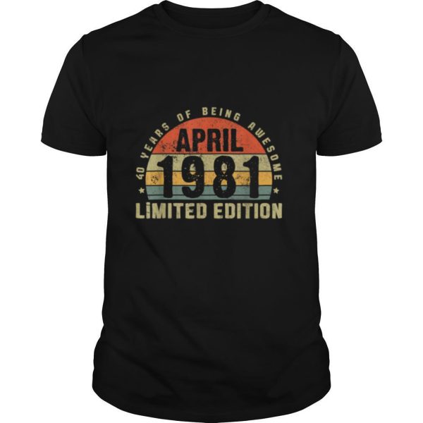 April 1981 Limited Edition Outfit Retro 40th Bday Gift T Shirt