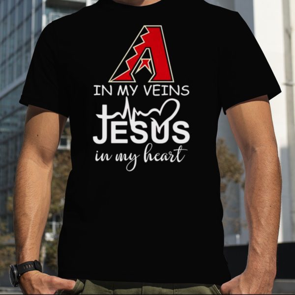 Arizona Diamondbacks Logo 2023 In My Veins Jesus In My Heart shirt