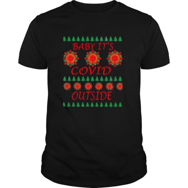 Baby It’s Covid Outside 2020 Ugly Christmas shirt