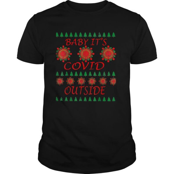 Baby Its COVID Outside 2020 Christmas shirt