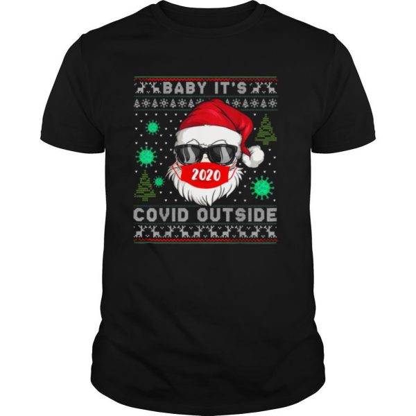 Baby Its Covid 19 Outside Merry Christmas Ugly shirt