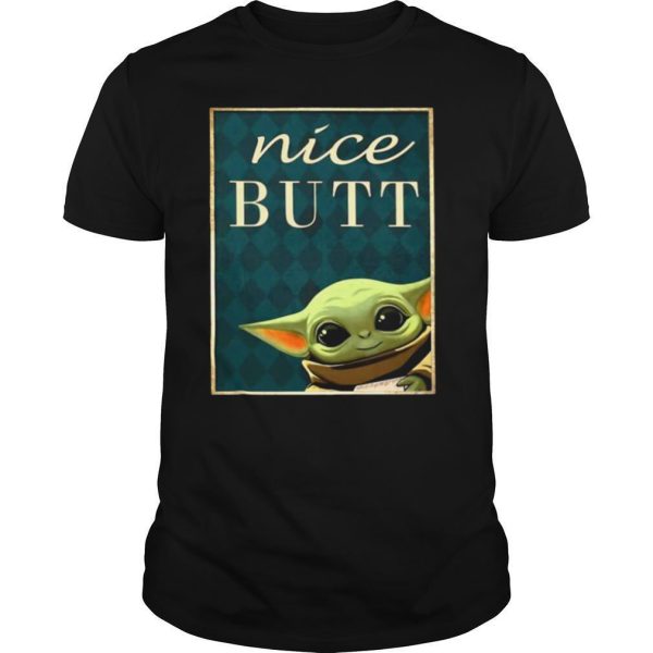 Baby Yoda Nice Butt shirt