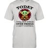 Baby Yoda yoga today I will not stress over things I cant control shirt
