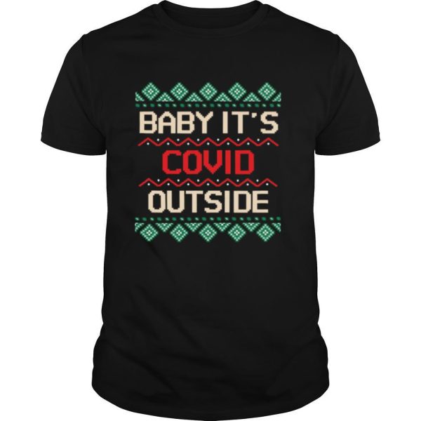 Baby its Covid Outside Christmas Santa shirt