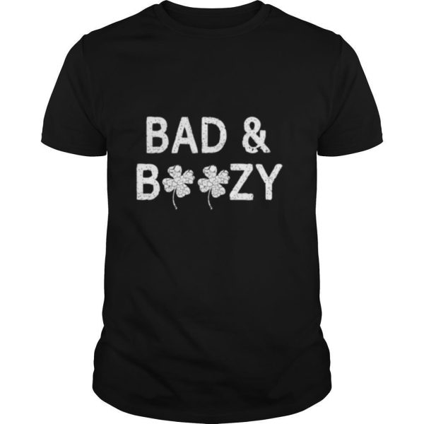 Bad And Boozy Funny St Patricks Day Women Shamrock Drinking shirt