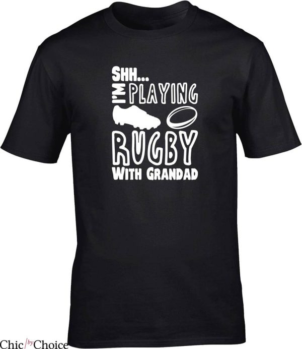Barbarians Rugby T-Shirt Shh I’m Playing Rugby With Grandad