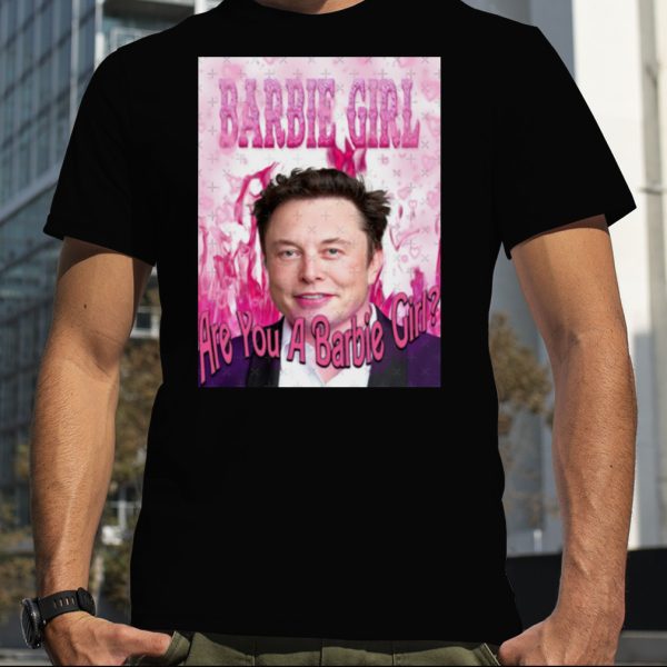 Barbie Girl Elon Musk Pink Collage shirt