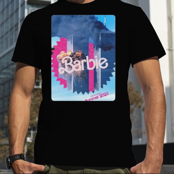 Barbie Movie September 11 Attacks Shirt