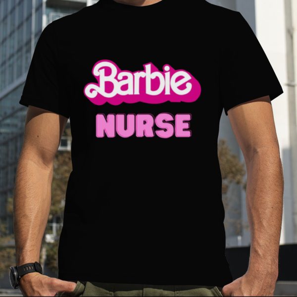 Barbie Nurse Movie 2023 shirt