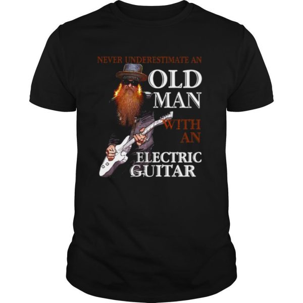 Bass Guitar Never Underestimate An Old Man With An Electric Guitar shirt