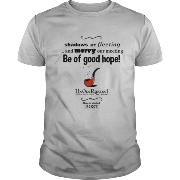 Be of good hope the one ring 2021 shirt