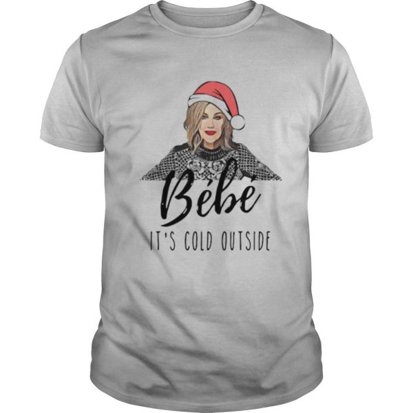 Bébé It’s Cold Outside Christmas shirt