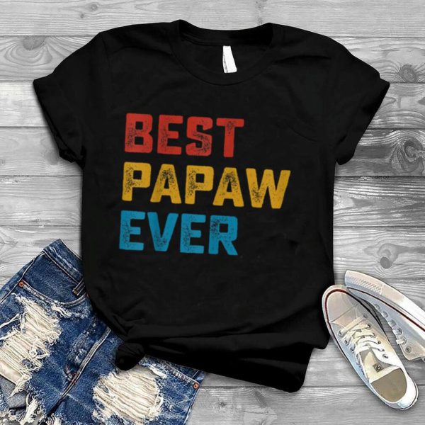 Best Papaw Ever Clothes Retro Fathers Day Christmas T Shirt