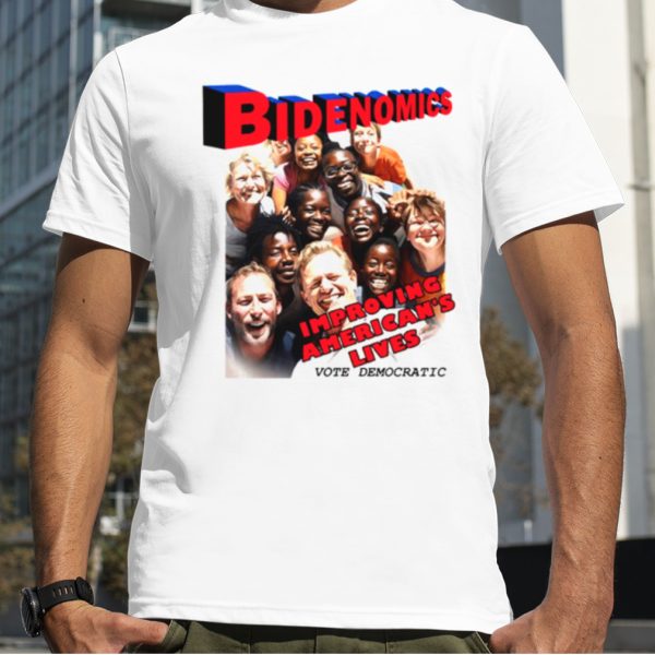 Bidenomics Improving American’s Lives shirt