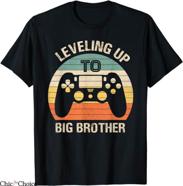 Big Brother T-Shirt Leveling Up To Big Brother Tee Trending