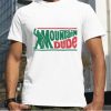 Bigfoot mountain dude shirt