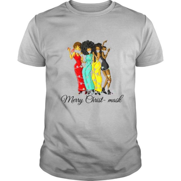 Black Girl Friends Merry Christ Mask Christmas shirt