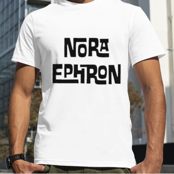 Black Text Nora Ephron shirt