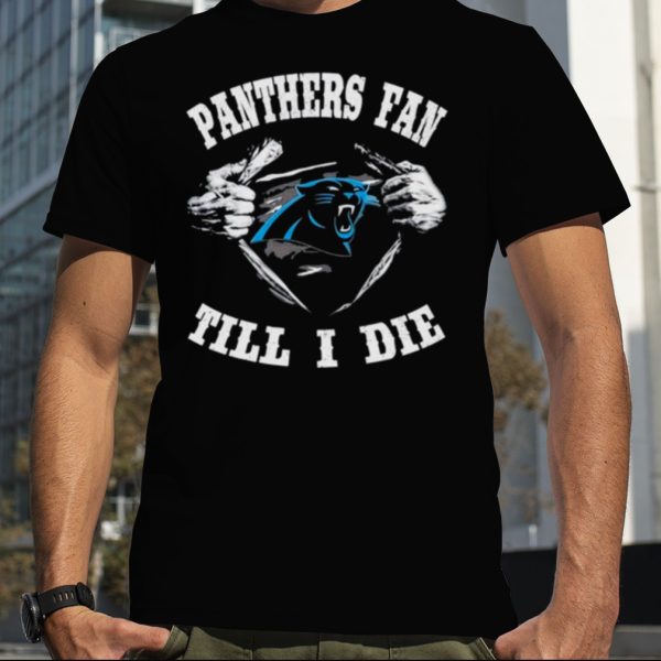 Blood Inside Me Carolina Panthers Fan Till I Die Shirt