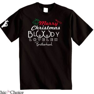 Bloody Loveleh T-Shirt Merry Christmas WATT T-Shirt Trending