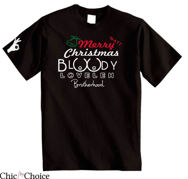 Bloody Loveleh T-Shirt Merry Christmas WATT T-Shirt Trending