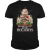 Booked Up For The Holidays shirt