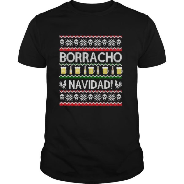 Borracho Navidad Chingon Ugly Christmas shirt