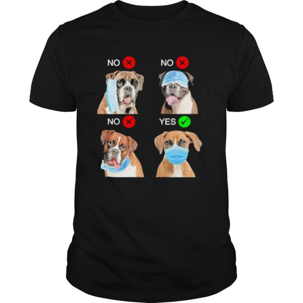 Boxer Dogs Right Way To Wear Mask shirt