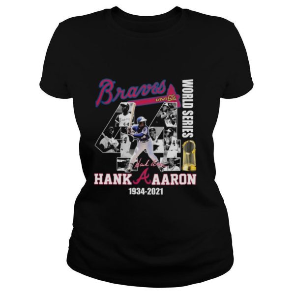 Braves World Series Hank Aaron 1934 2021 Thank You For The Memories Signature Shirt