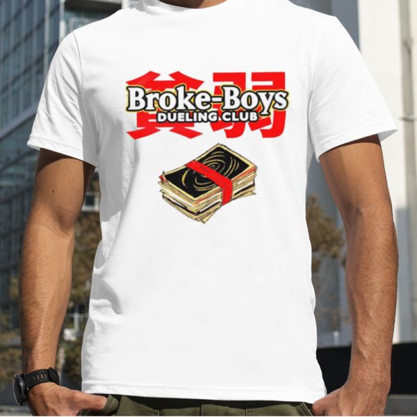 Broke boys dueling club shirt