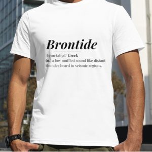 Brontide Word Definition shirt