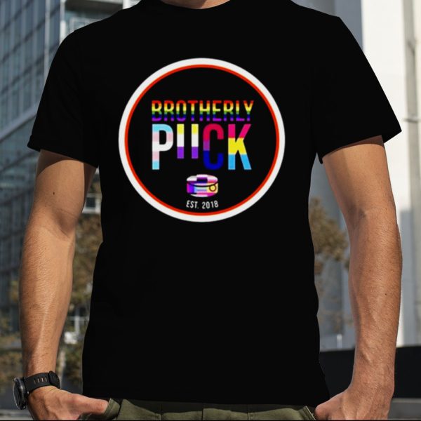 Brotherly Puck Est 2018 Pride Shirt