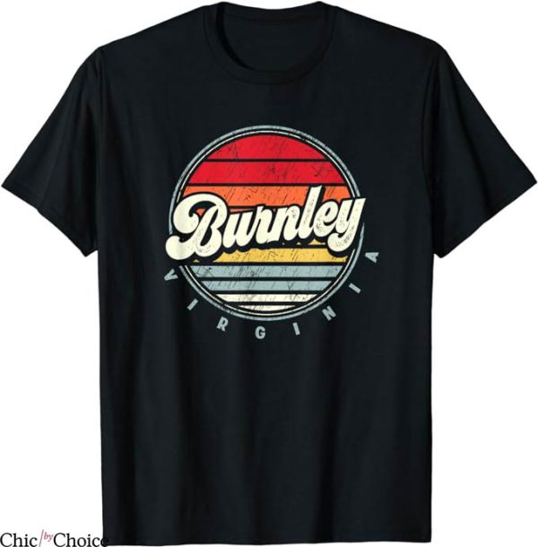 Burnley Retro T-Shirt Retro Burnley Home State Cool T-Shirt