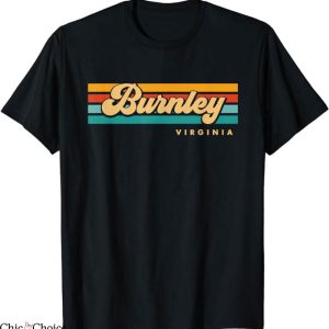 Burnley Retro T-Shirt Sunset Stripes Burnley Virginia TShirt