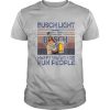 Busch light happy water for fun people vintage retro shirt